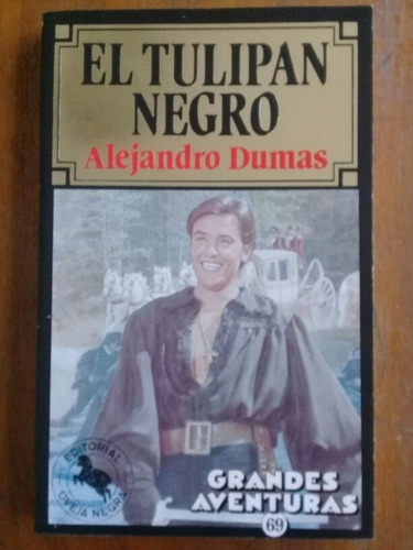 El Tulipán Negro . Alejandro Dumas . Oveja Negra.