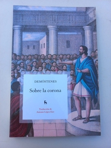 Sobre La Corona - Demóstenes  - Ed. Gredos 