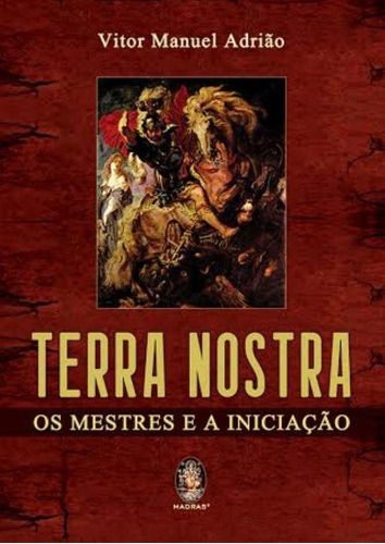 Terra Nostra, de Adrião Manuel. Editora MADRAS EDITORA, capa mole em português