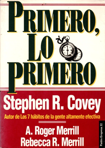 Primero Lo Primero - Stephen R. Covey