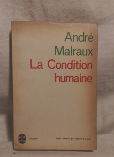 La Condition Humaine, Andre Malraux, Gallimard, En Frances