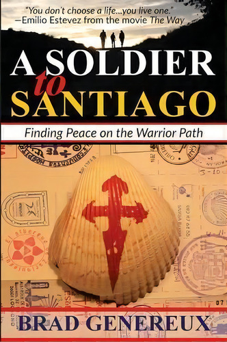 A Soldier To Santiago, De Brad Genereux. Editorial Blackside Publishing, Tapa Blanda En Inglés