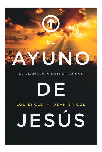 El Ayuno De Jesus, Lou Engle