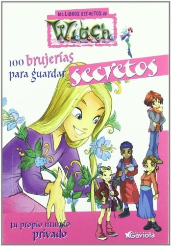 100 Brujerias Para Guardar Secretos  Los Libros Secretos De Witch, De Aa. Vv.. Editorial Gaviota, Tapa Blanda En Español