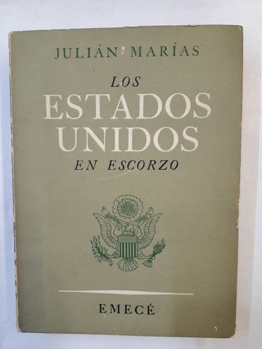 Los Estados Unidos En Escorzo Julián Marías