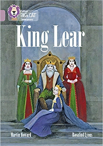 King Lear - Band 18 - Big Cat, De Indefinido. Editorial Harper Collins Publishers Uk En Inglés, 0