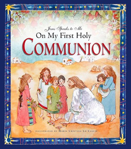Jesus Speaks to Me on My First Holy Communion (Libro en Inglés), de Angela M. Burrin. Editorial Word Among Us Press, tapa pasta dura, edición illustrated en inglés, 2009