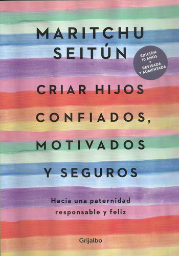 Criar Hijos Confiados, Motivados Y Seguros (ne) - Maritchu S