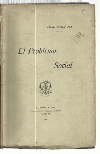 Iglesias Paz César: El Problema Social