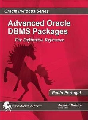 Libro Advaced Oracle Dbms Packages : The Definitive Refer...