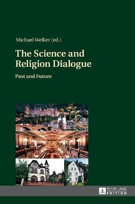 Libro The Science And Religion Dialogue - Michael Welker