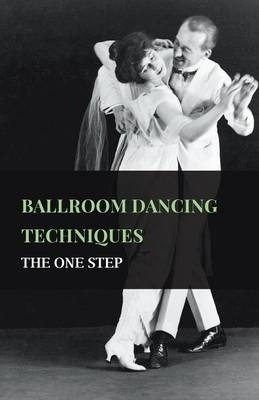 Libro Ballroom Dancing Techniques - The One Step - Various.