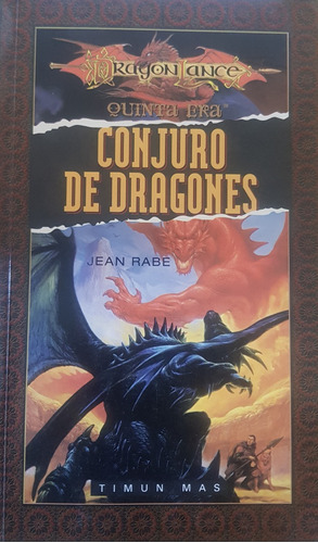 Conjuro De Dragones Jean Rabe Dragon Lance A99