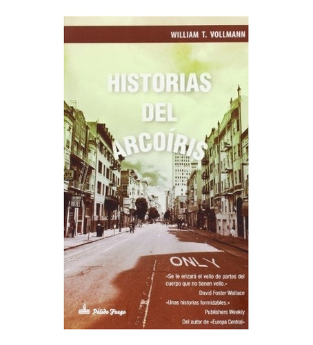 Historias Del Arcoiris, De William Vollmann. Editorial Páli