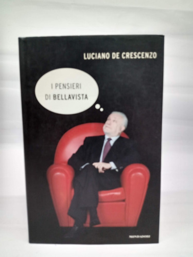 I Pensieri Di Bellavista Book By  Luciano De Crescenzo