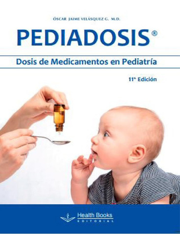 Pediadosis Dosis De Medicamentos En Pediatría
