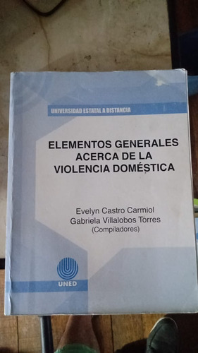 Elementos Generales Violencia Domestica. Castro, Villalobos
