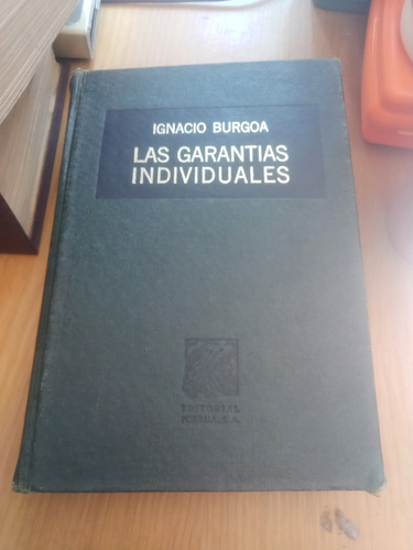 Las Garantias Individuales - Ignacio Burgoa