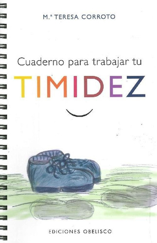 Libro Cuaderno Para Trabajar Tu Timidez De María Teresa Corr