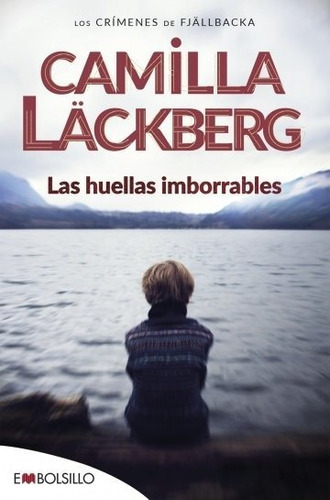 Huellas Imborrables, Las, De Läckberg, Camilla. Editorial Embolsillo, Tapa Blanda En Español