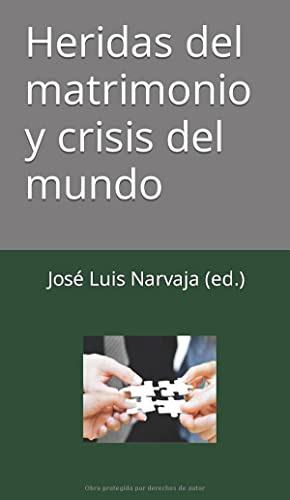Libro : Heridas Del Matrimonio Y Crisis Del Mundo - (ed.),.