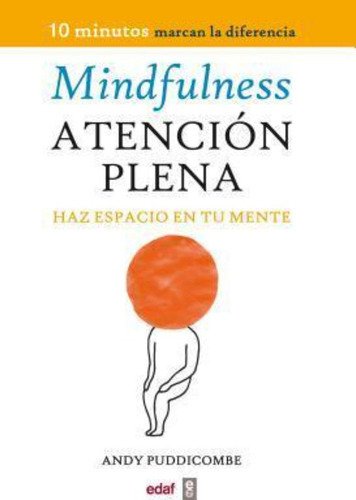 Mindfulness, Atención Plena, De Puddicombe, Andy. Editorial Edaf En Español