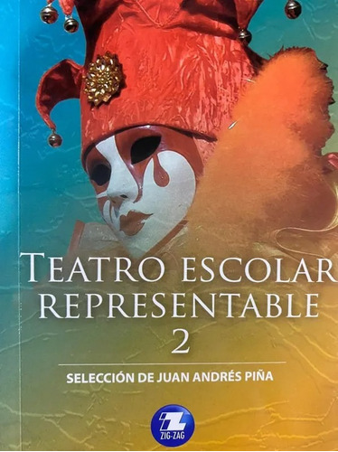 Libro Teatro Escolar Representable 2 - Ediciones Zig Zag