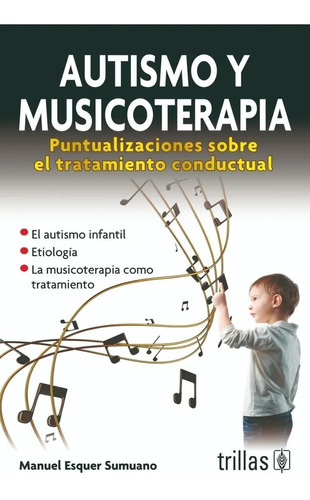Autismo Y Musicoterapia Puntualizaciones Sobre Trillas
