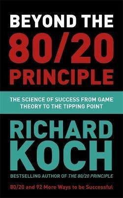 Beyond The 80/20 Principle : The Science Of Success From Gam