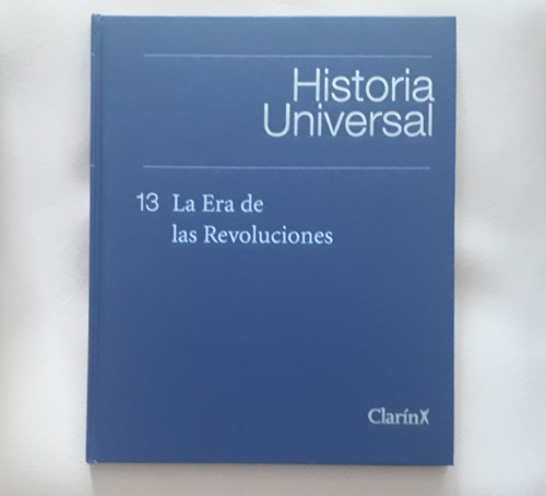 Historia Universal La Era De Las Revoluciones N° 13