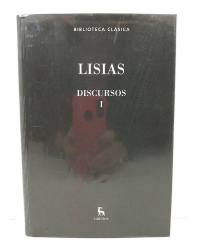 Lisias - Discursos I - Biblioteca Clasica Gredos