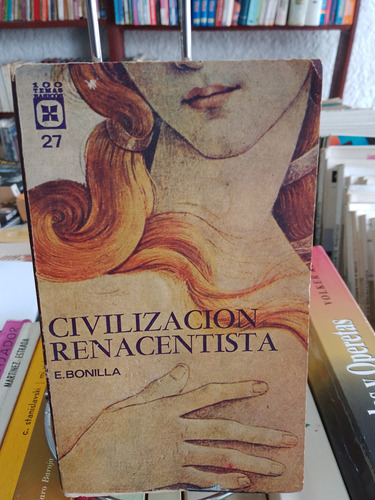 Civilización Renacentista. Evangelio Bonilla.
