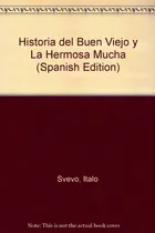 Comprar Historia Del Buen Viejo Y La Hermosa Muchacha Y Otros Cuento