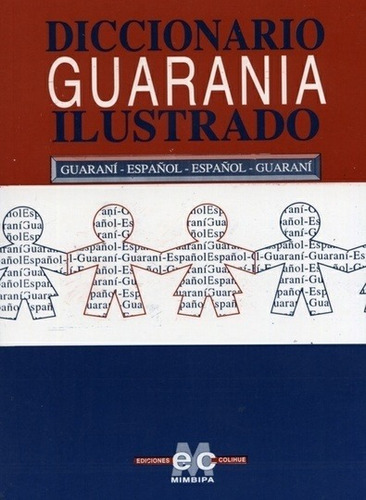 Diccionario Guarania Ilustrado - De Gauarania, Felix