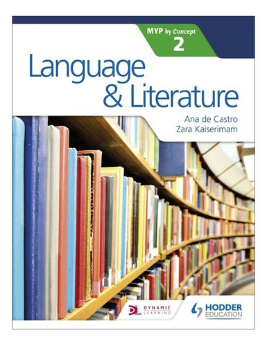 Language And Literature For The Ib Myp 2 Kel Ediciones