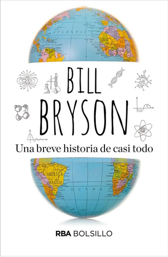 Una Breve Historia De Casi Todo / Bill Bryson
