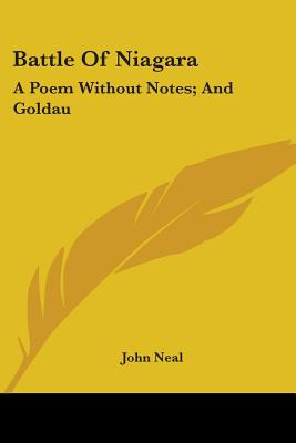 Libro Battle Of Niagara: A Poem Without Notes; And Goldau...