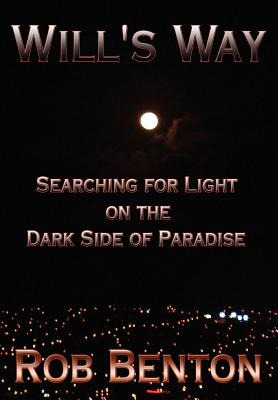 Libro Will's Way: Searching For Light On The Dark Side Of...