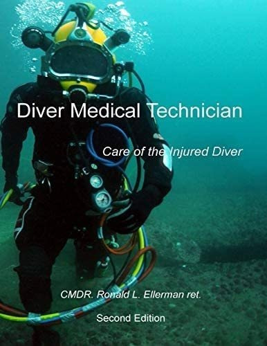 Libro:  Diver Medical Technician: Care Of The Injured Diver