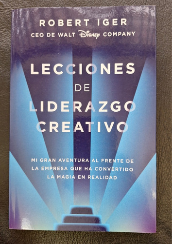 Libro Lecciones De Liderazgo Creativo - Robert Iger 