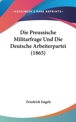 Libro Die Preussische Militarfrage Und Die Deutsche Arbei...