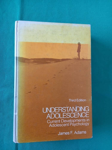 Book C - Understanding Adolescence - James F Adams