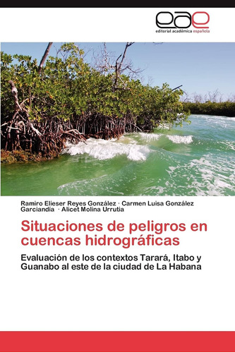 Libro: Situaciones De Peligros En Cuencas Hidrográficas: Eva