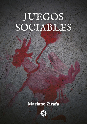 Juegos Sociables - Mariano Zirafa