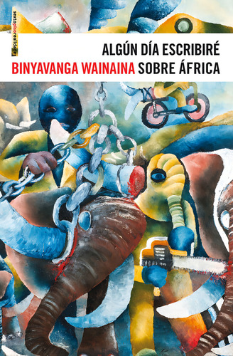 ALGún Día Escribiré Sobre África, Wainaina, Sexto Piso