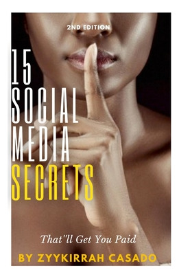 Libro 15 Social Media Secrets That'll Get You Paid - Casa...