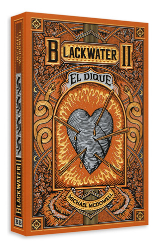 Blackwater 2: El Dique, De Michael Mcdowell. Blackwater, Vol. 2. Editorial Blackie Books, Tapa Blanda, Edición 1 En Español, 2024