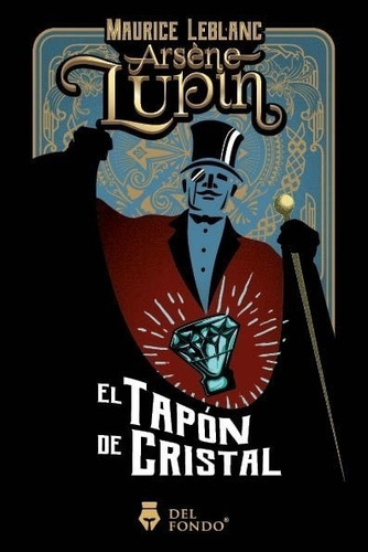 Arsene Lupin Y El Tapon De Cristal - Maurice Leblanc