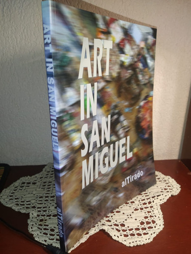 Art In San Miguel De Alfonso Tirado (Usado)