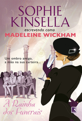 Livro A Rainha Dos Funerais Madeleine Wickham 1ª Edição Capa Mole Um Ombro Amigo, A Mão Na Sua Carteira 2021 Português Editora Record